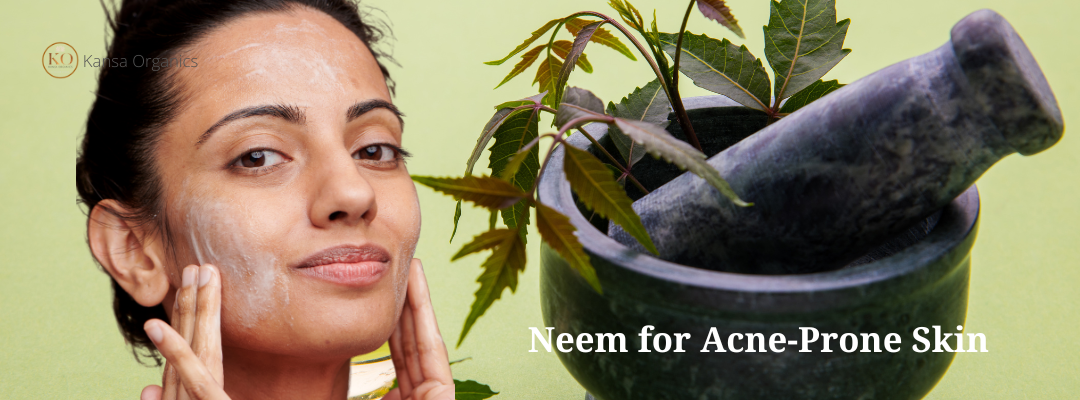 Neem for Acne-Prone Skin